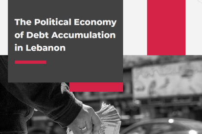 The Political Economy of Debt Accumulation in Lebanon