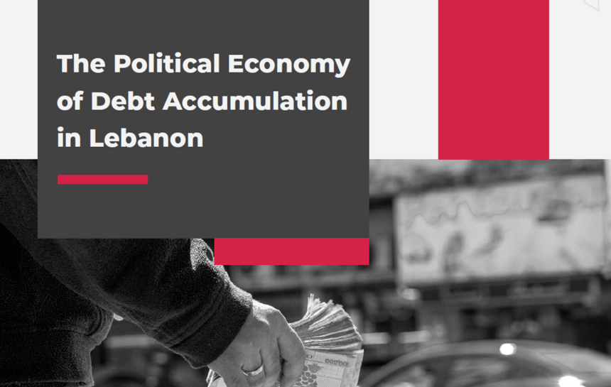 The Political Economy of Debt Accumulation in Lebanon