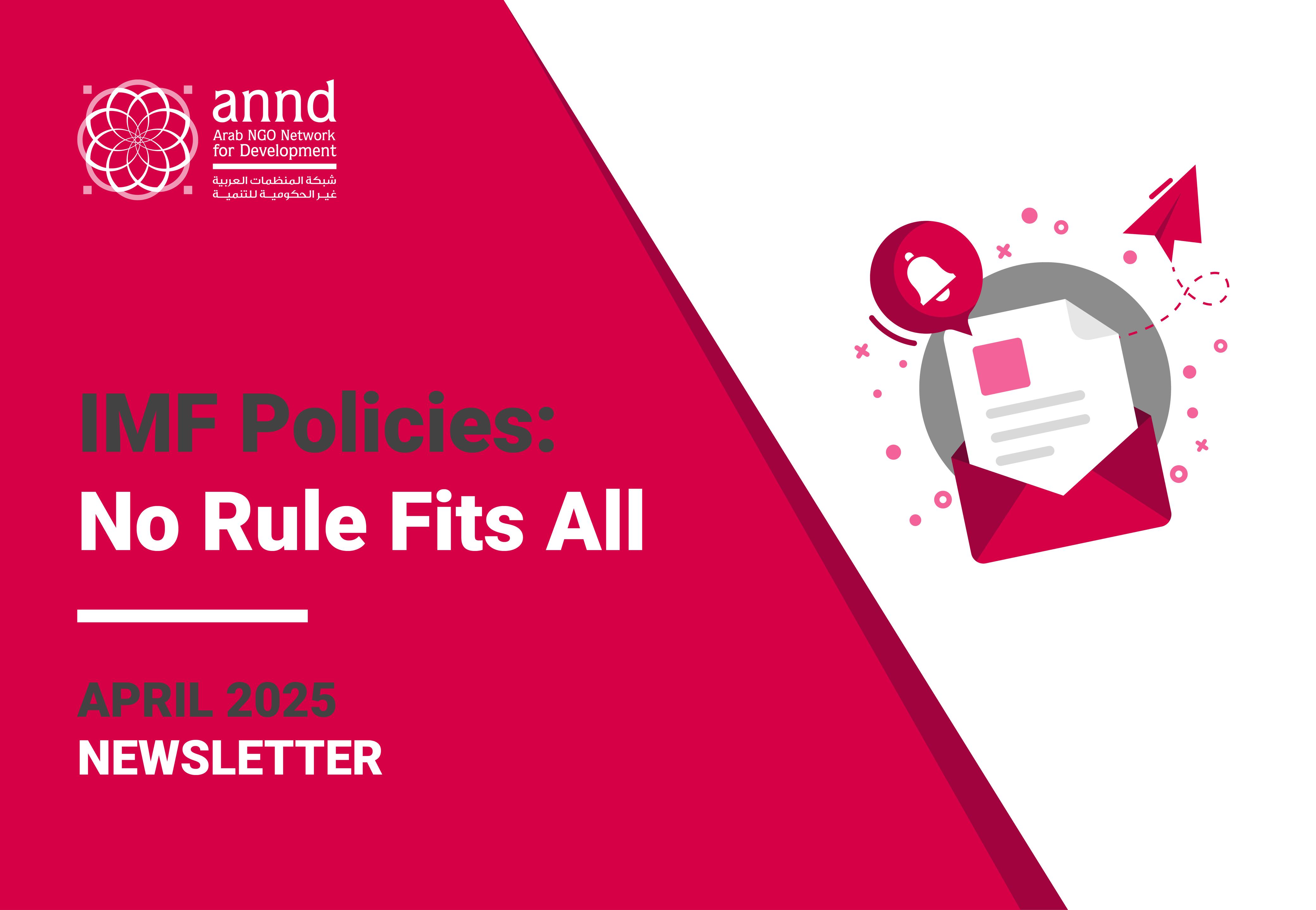 ANND's April Newsletter - IMF Policies: No Rule Fits All